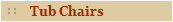 Tub Chairs